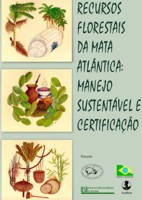 Recursos Florestais da Mata Atlântica: Manejo Sustentável e  Certificação